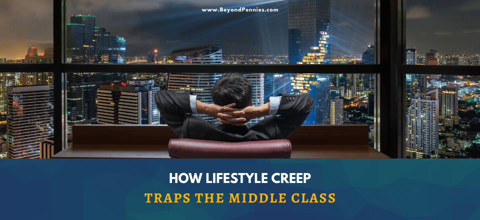 How Lifestyle Creep Traps the Middle Class