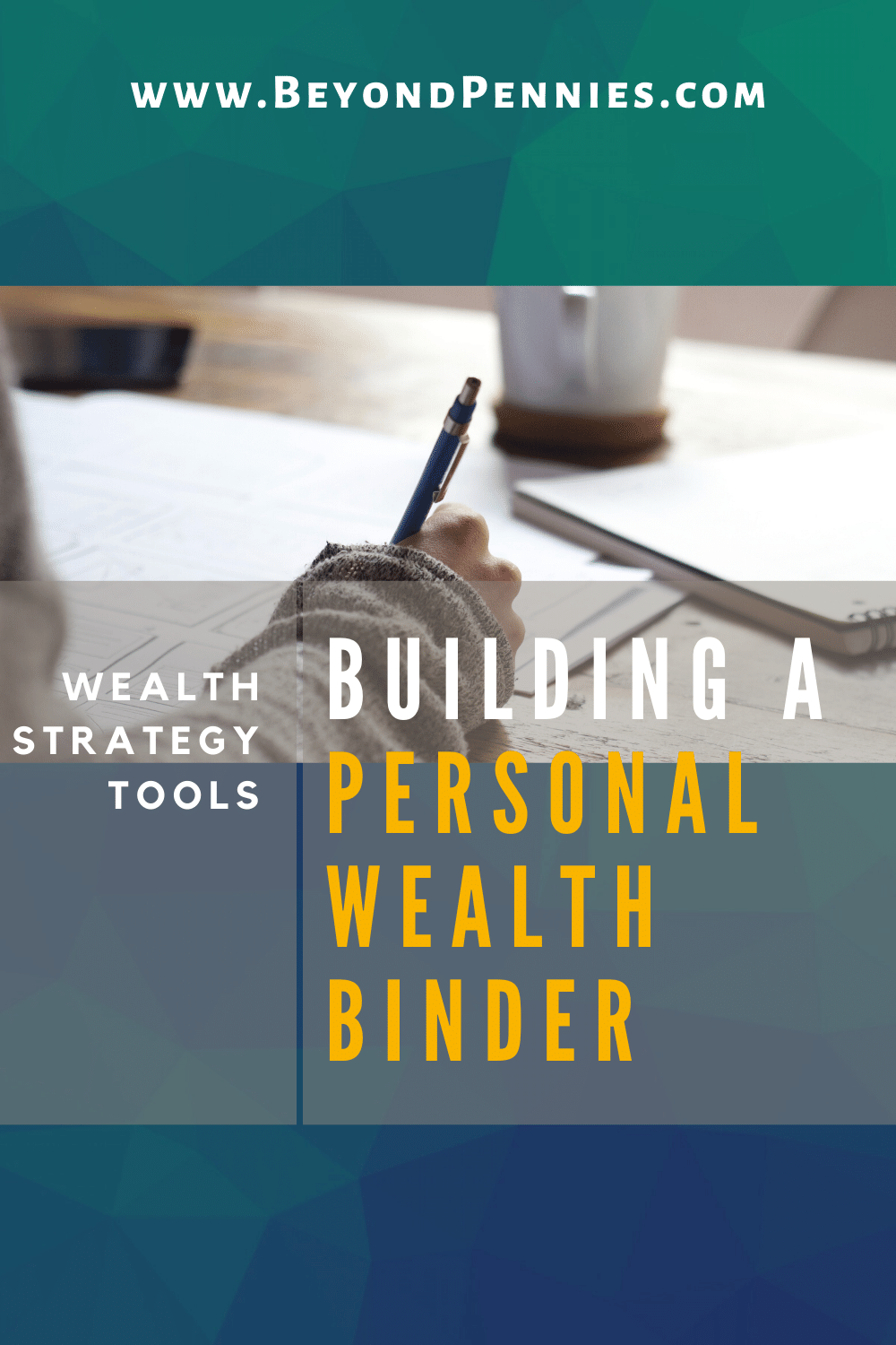 Wealth Strategy: Build a Personal Wealth Binder