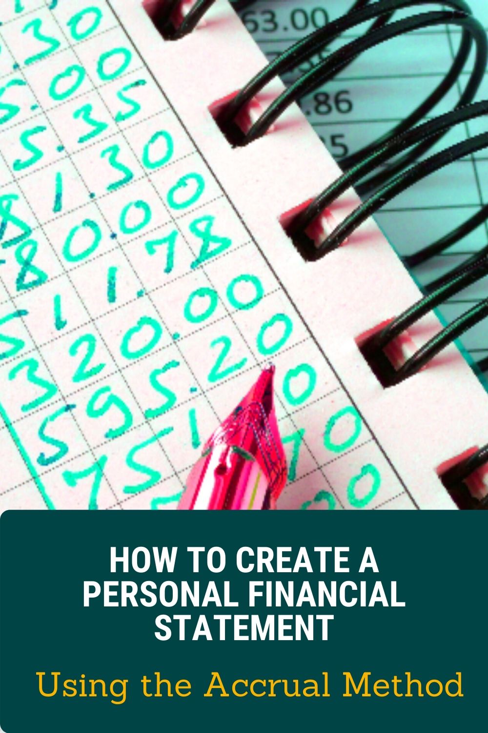 How to Create a Personal Financial Statement Using the Accrual Method