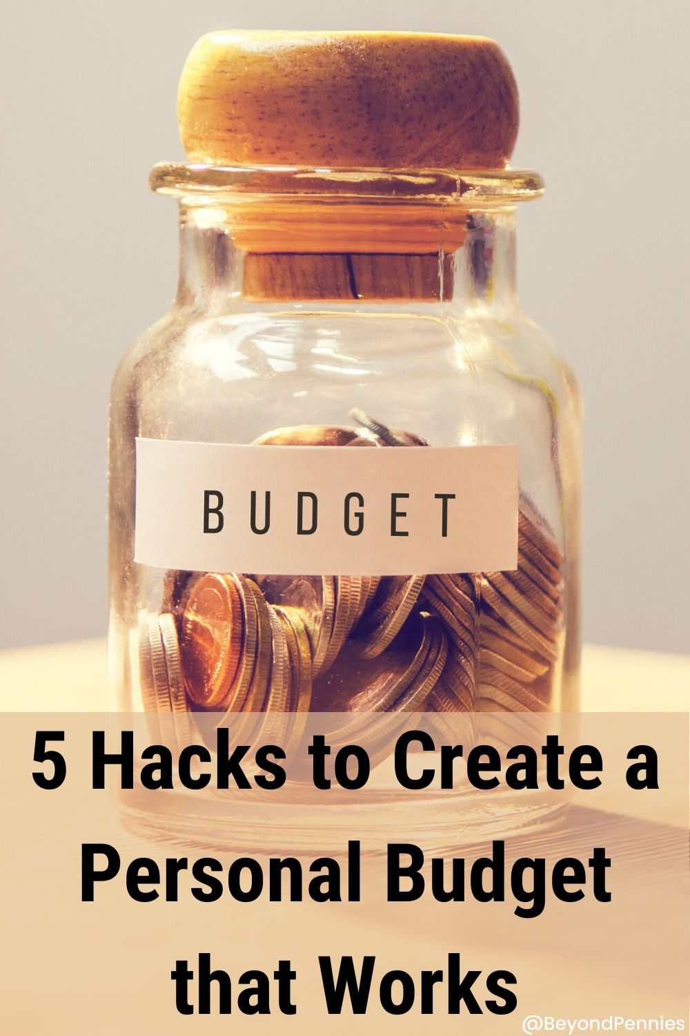 5 Hacks to Create a Personal Budget that Works