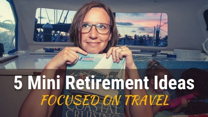 5 Mini Retirement Ideas Focused on Travel