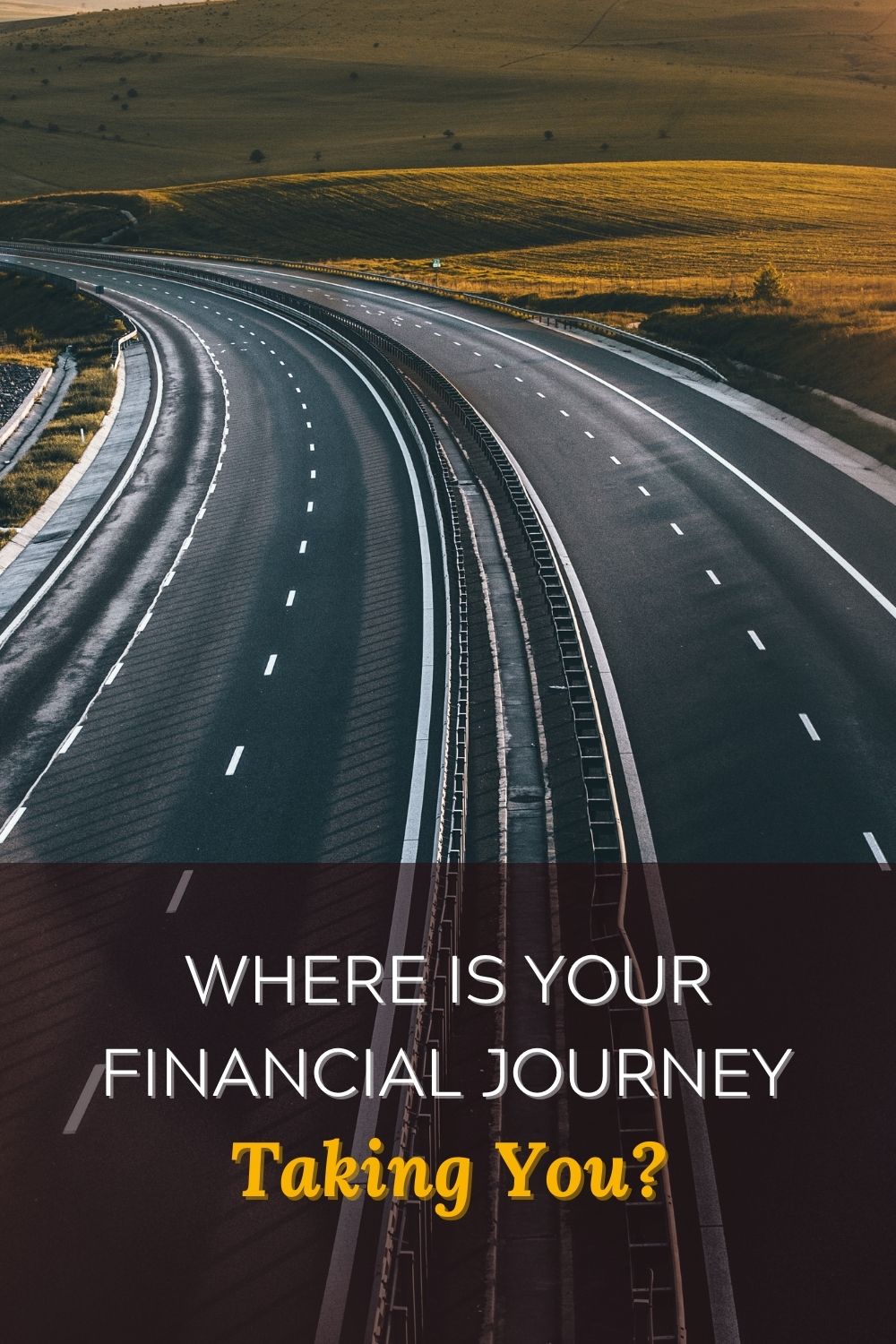 Where is Your Financial Journey Taking You?