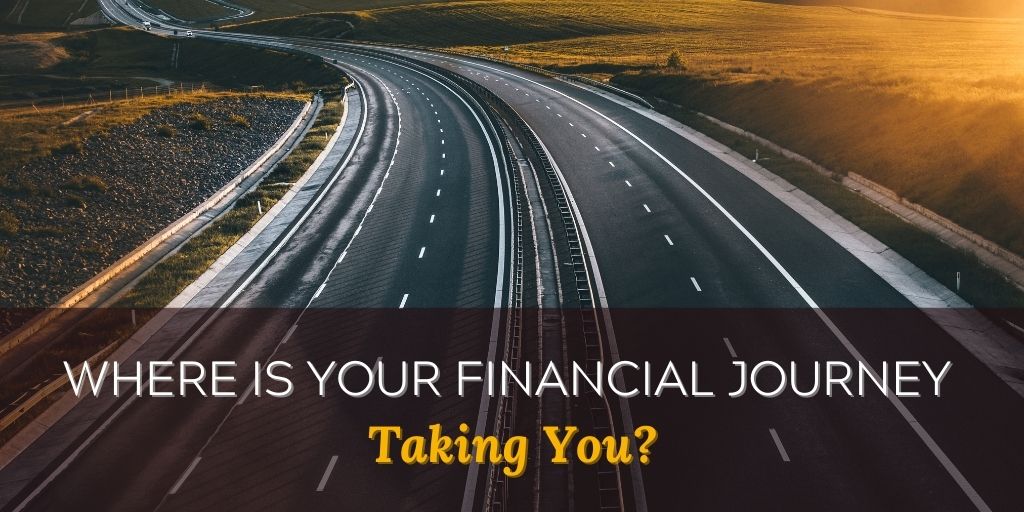 Where is Your Financial Journey Taking You