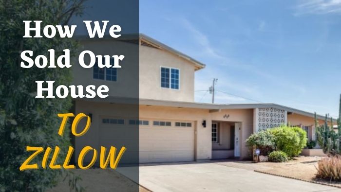 How We Sold Our House to Zillow